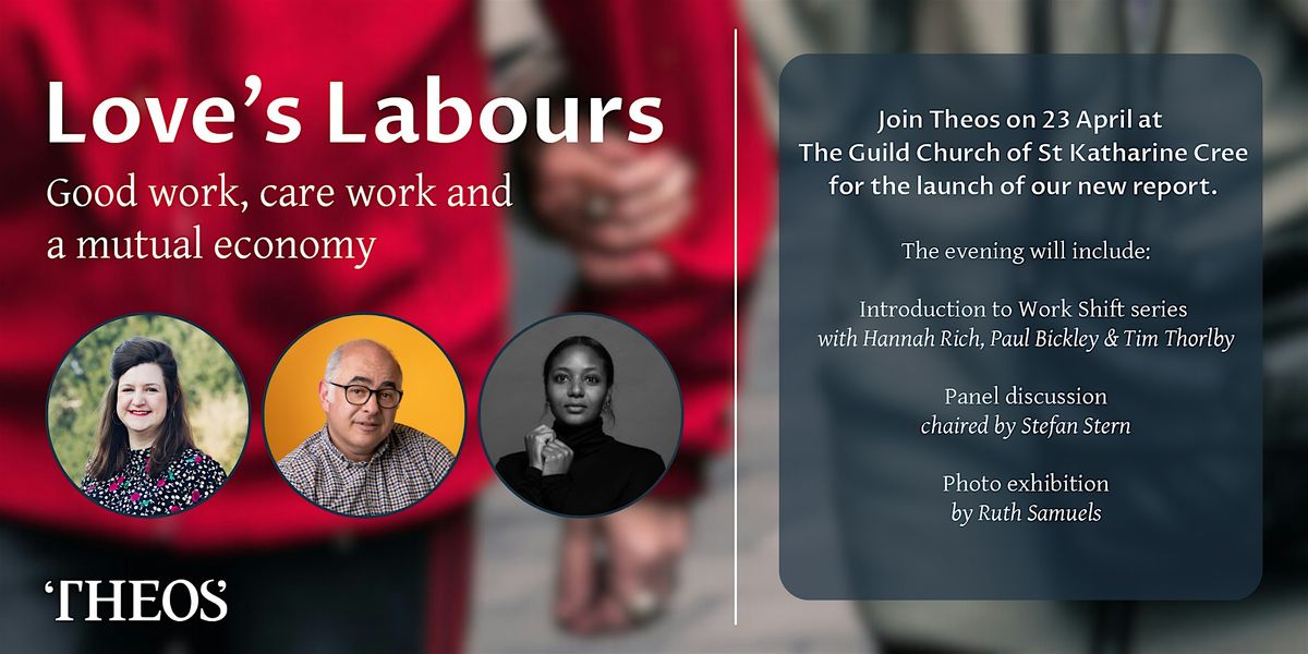 Love's Labours: Good work, care work and a mutual economy - launch event