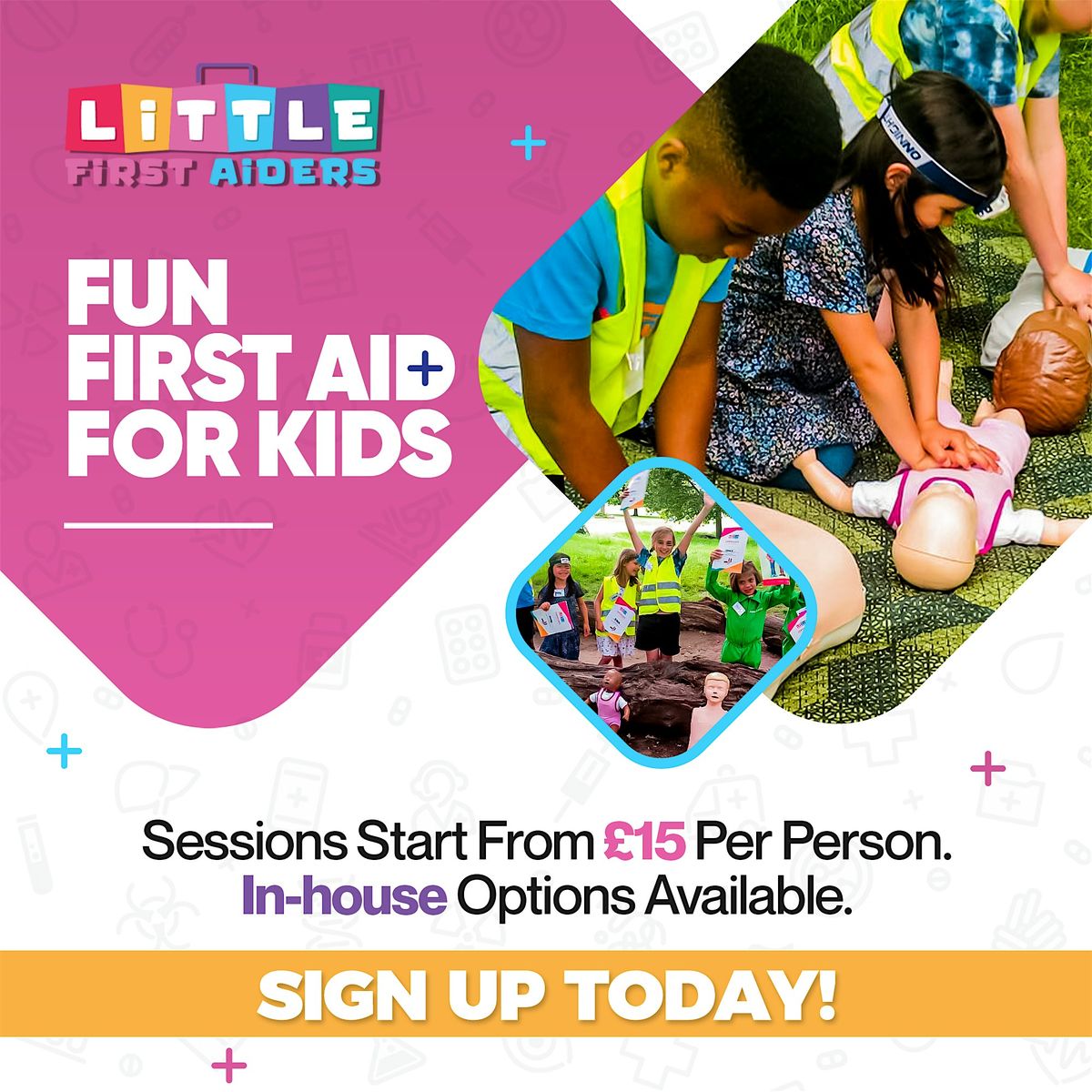 Little First Aiders: Fun & Confident Life Savers for Kids & Cert! WANSTEAD