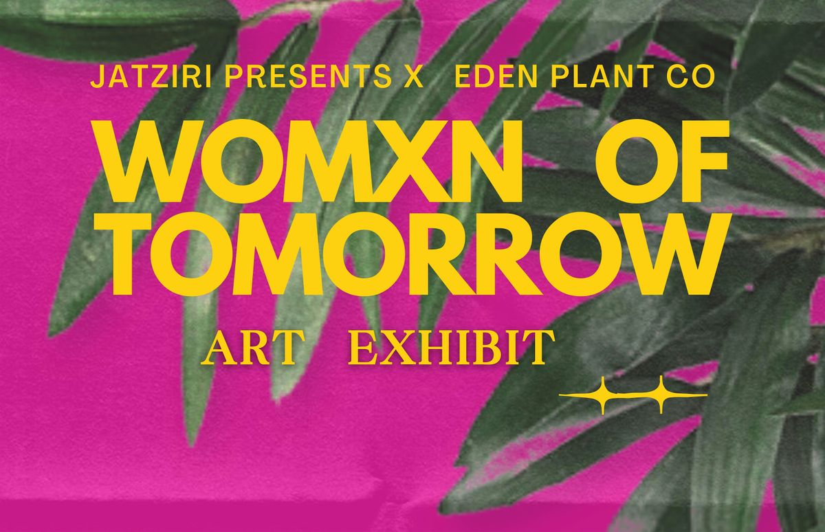 WOMXN OF TOMORROW 2024 by Jatziri Barron