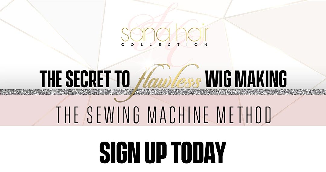 Miami The Secret to Flawless Wig Making (The Sewing Machine Method)