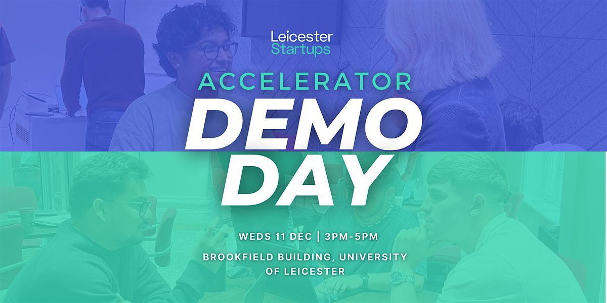 Leicester Startups Accelerator Demo Day!