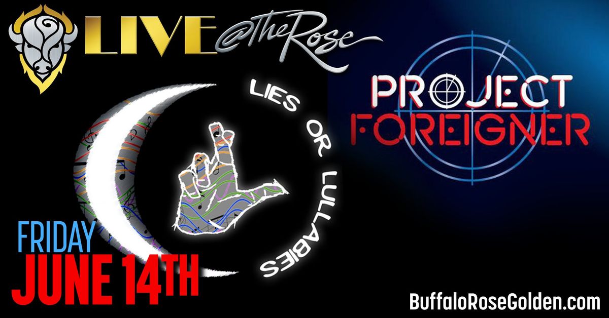 Lies or Lullabies & Project Foreigner Featuring the Music of Bryan Adams, Mellencamp & Foreigner