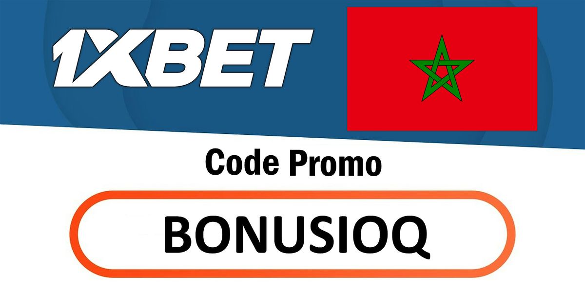 Code Promo 1xBet Maroc