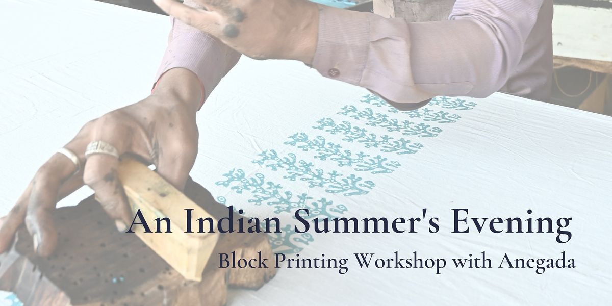 Indian Summer Evening: Block Printing Workshop