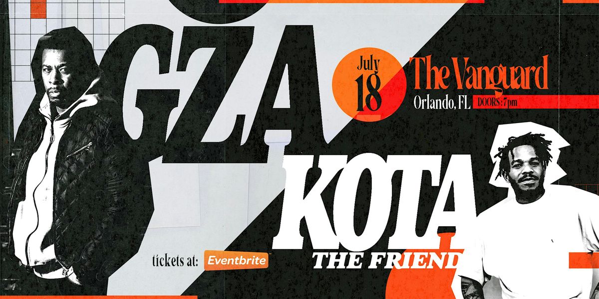 GZA & KOTA The Friend - Orlando