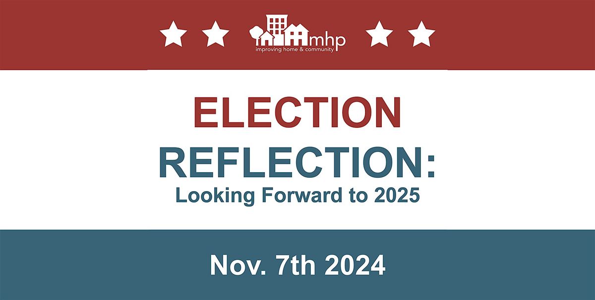 Election Reflection: Looking Forward to 2025