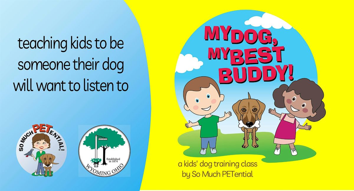 My Dog, My Best Buddy - In Person Class For Kids - May 2024