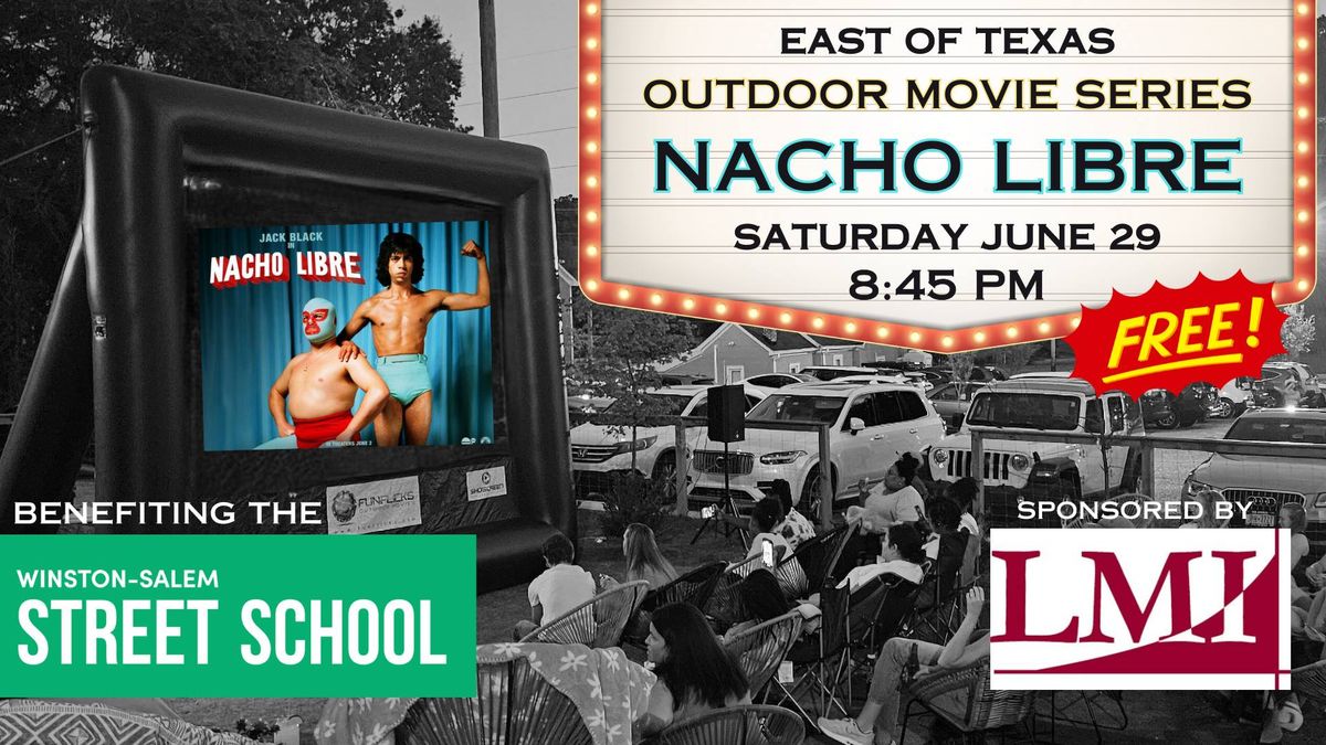 Outdoor Movie on the Big Screen: Nacho Libre!