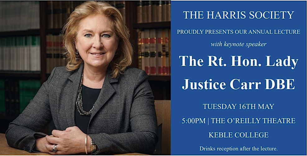 Harris Society Annual Lecture: Lady Justice Carr