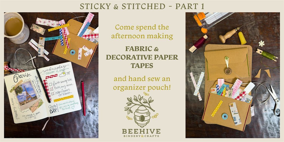 Sticky & Stitched - PART 1 - Fabric & Decorative Paper Tapes