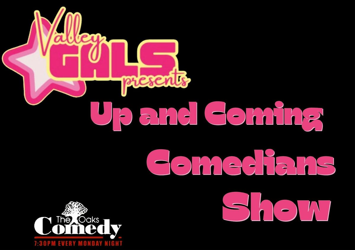 Valley Gals Comedy Show at the Oaks