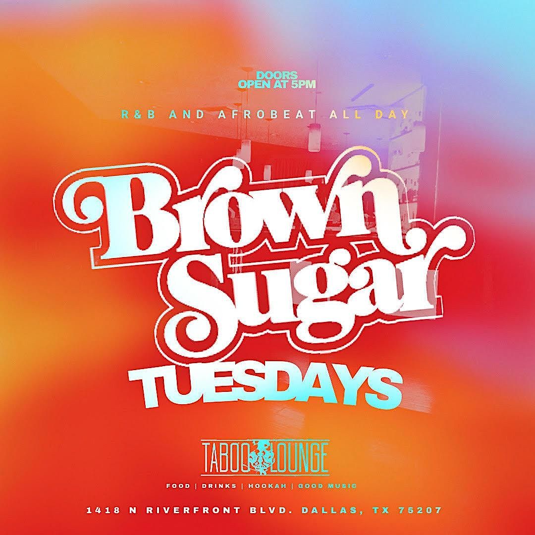 "BROWN SUGAR" - The R&B and AFROBEAT Happy Hour