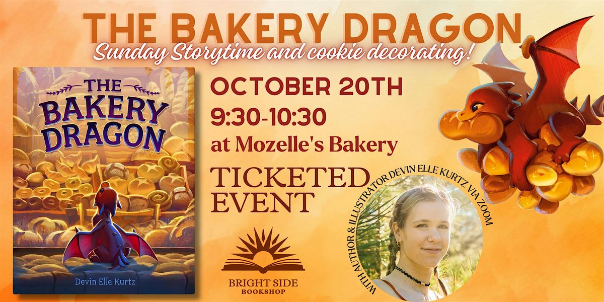 The Bakery Dragon Story Time with Bright Side Bookshop & Mozelle's Bakery