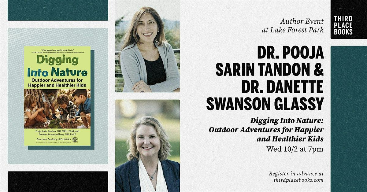 Dr. Pooja Sarin Tandon and Dr. Danette Swanson Glassy \u2014 Digging Into Nature