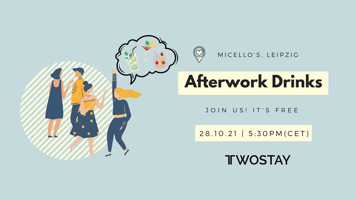 Twostay Afterwork Drinks @Micello's Leipzig