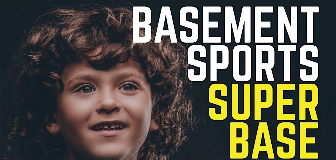 Basement Sports Super Base Sunday Fundays (2024)