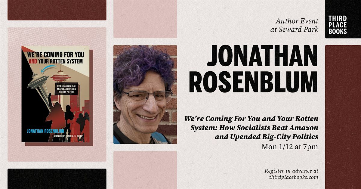 Jonathan Rosenblum presents 'We're Coming For You and Your Rotten System'