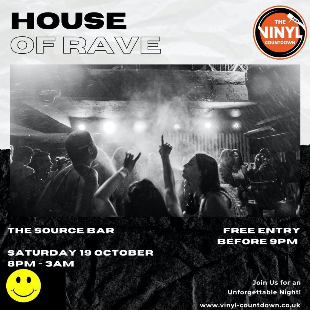 Vinyl Countdown: House Of Rave