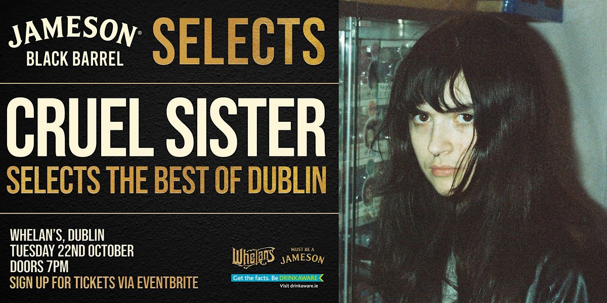 Jameson Black Barrel Selects presents CRUEL SISTER