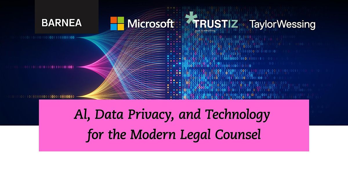 Al, Data Privacy, and Technology for the Modern Legal Counsel