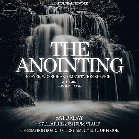 The Anointing | Prayer, Worship And Impartation Service