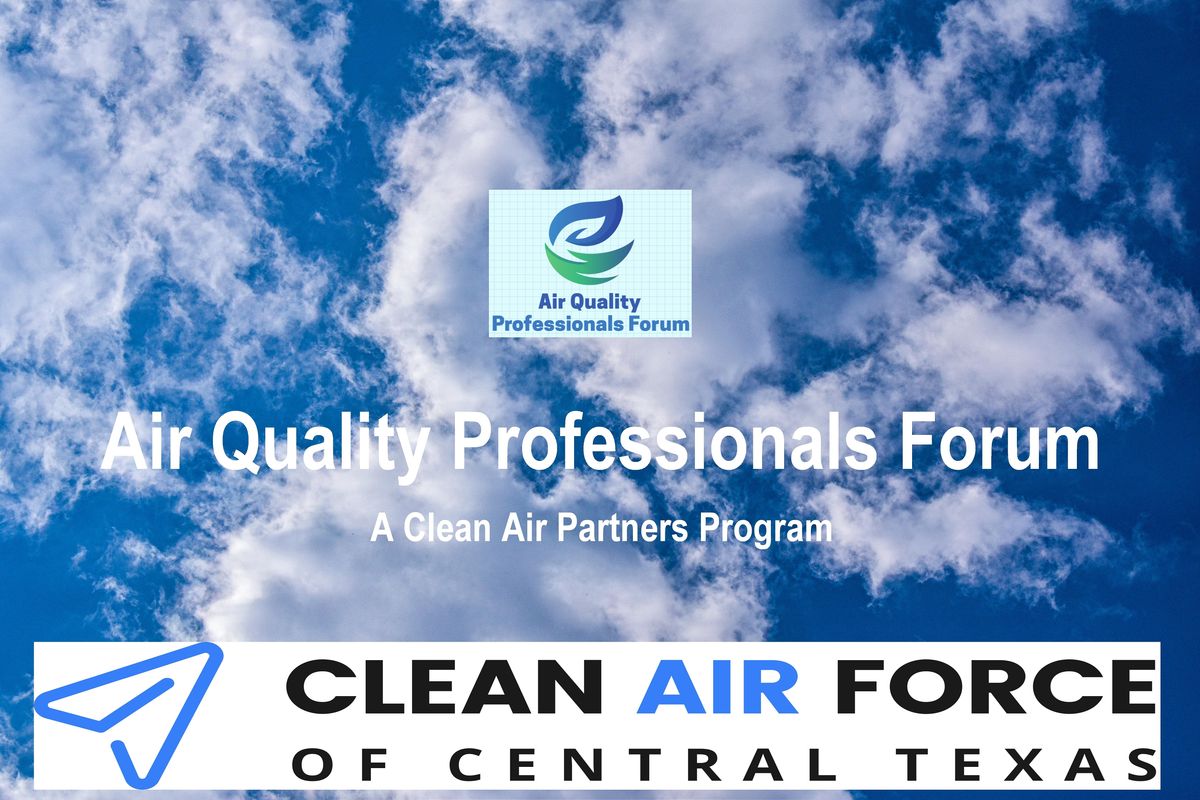 Air Quality Professionals Forum July 2022 Meeting