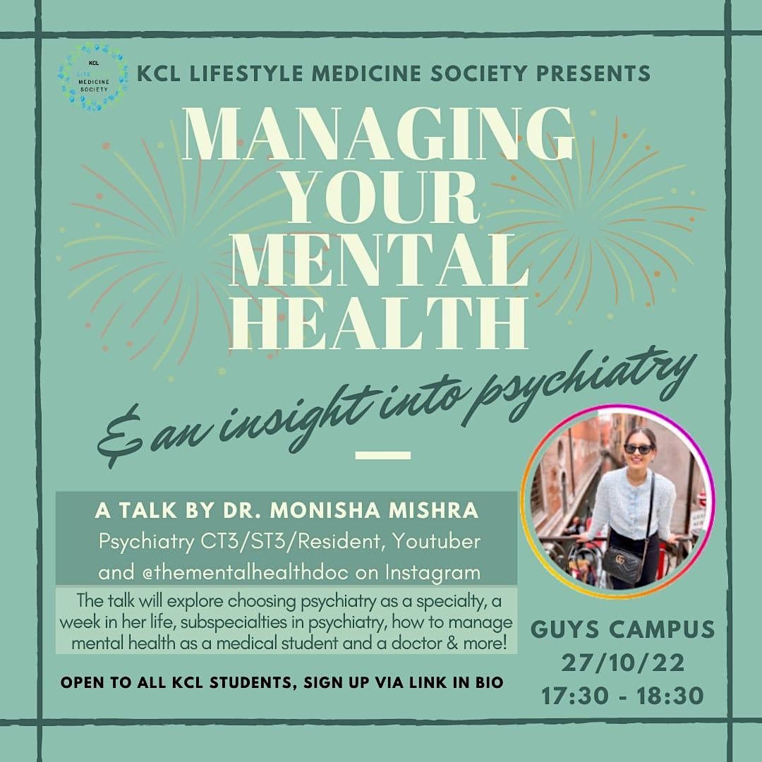 Managing your Mental Health & and an Insight into Psychiatry