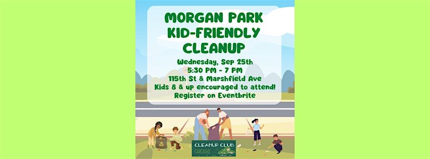 Kid-Friendly Cleanup in Morgan Park!