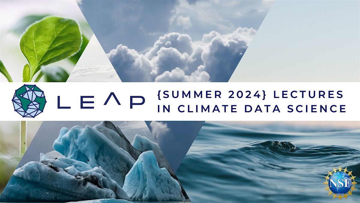 LEAP Summer 2024 Lecture in Climate Data Science: CHAD SMALL