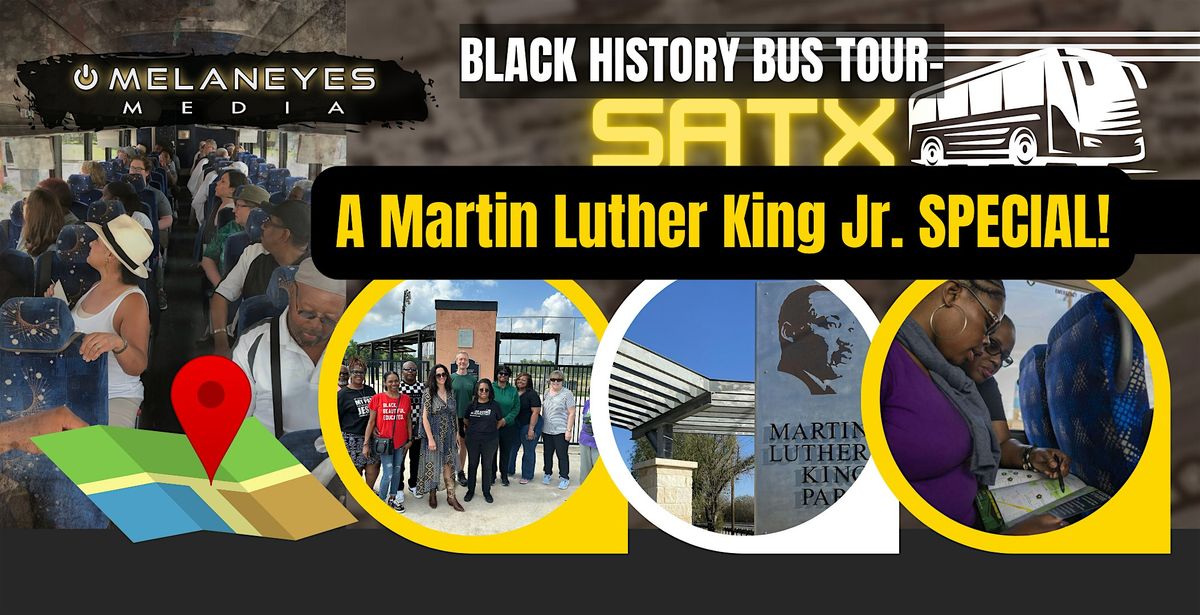 A Martin Luther King Special- San Antonio Black History Bus Tour