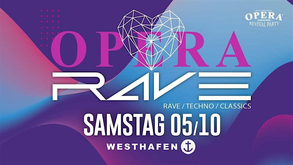 OPERA RAVE