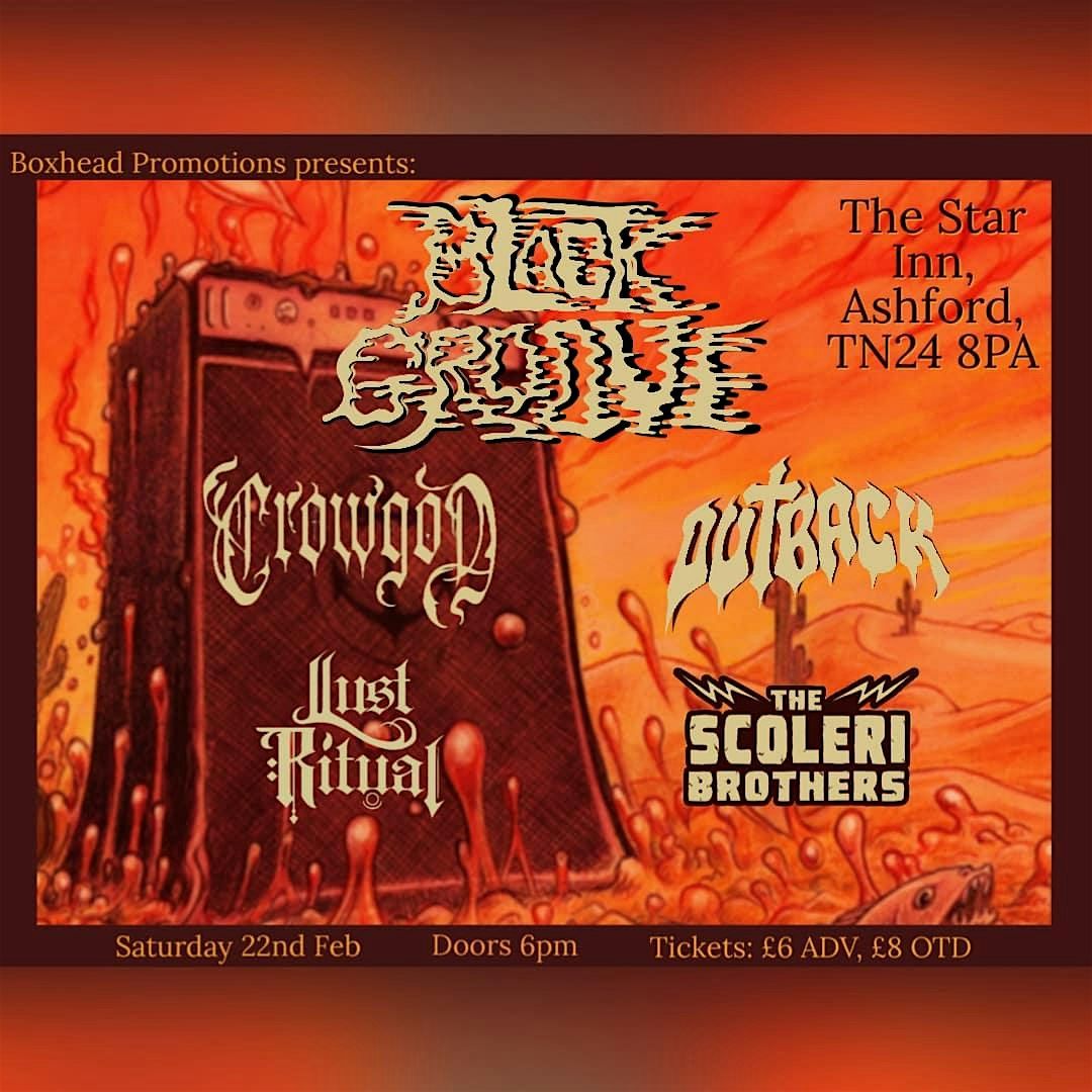 Black Groove, Crowgod, Outback, Lust Ritual and The Scoleri Brothers