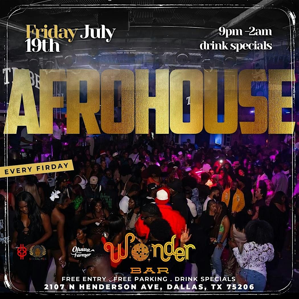 AFROHOUSE AT WONDER BAR  -  "NO SECTIONS"