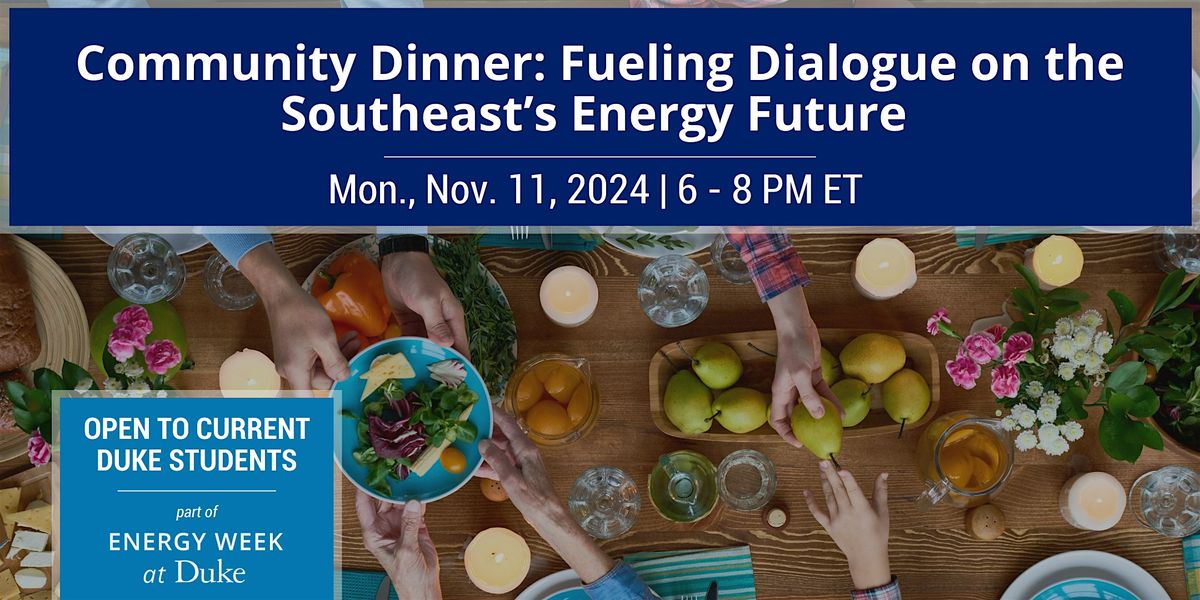 Community Dinner: Fueling Dialogue on the Southeast\u2019s Energy Future