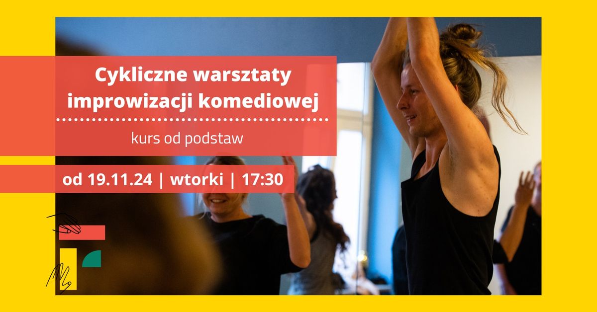 Cykliczne warsztaty improwizacji komediowej od podstaw