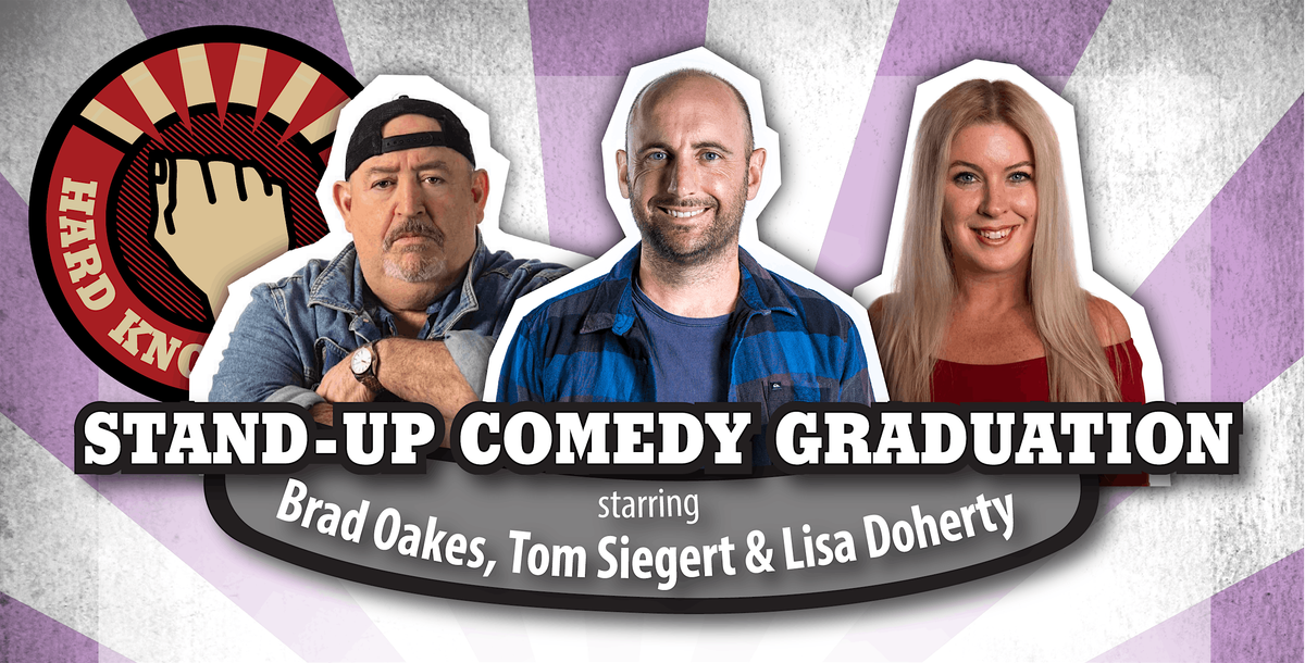 Stand-up graduation starring Brad Oakes, Tom Siegert and Lisa Doherty
