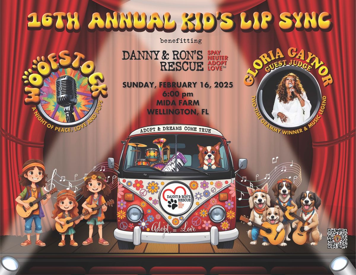 "WOOFSTOCK A Night Of Peace, Love, and Pups! \u2022 16th Annual Kid's Lip Sync Show 