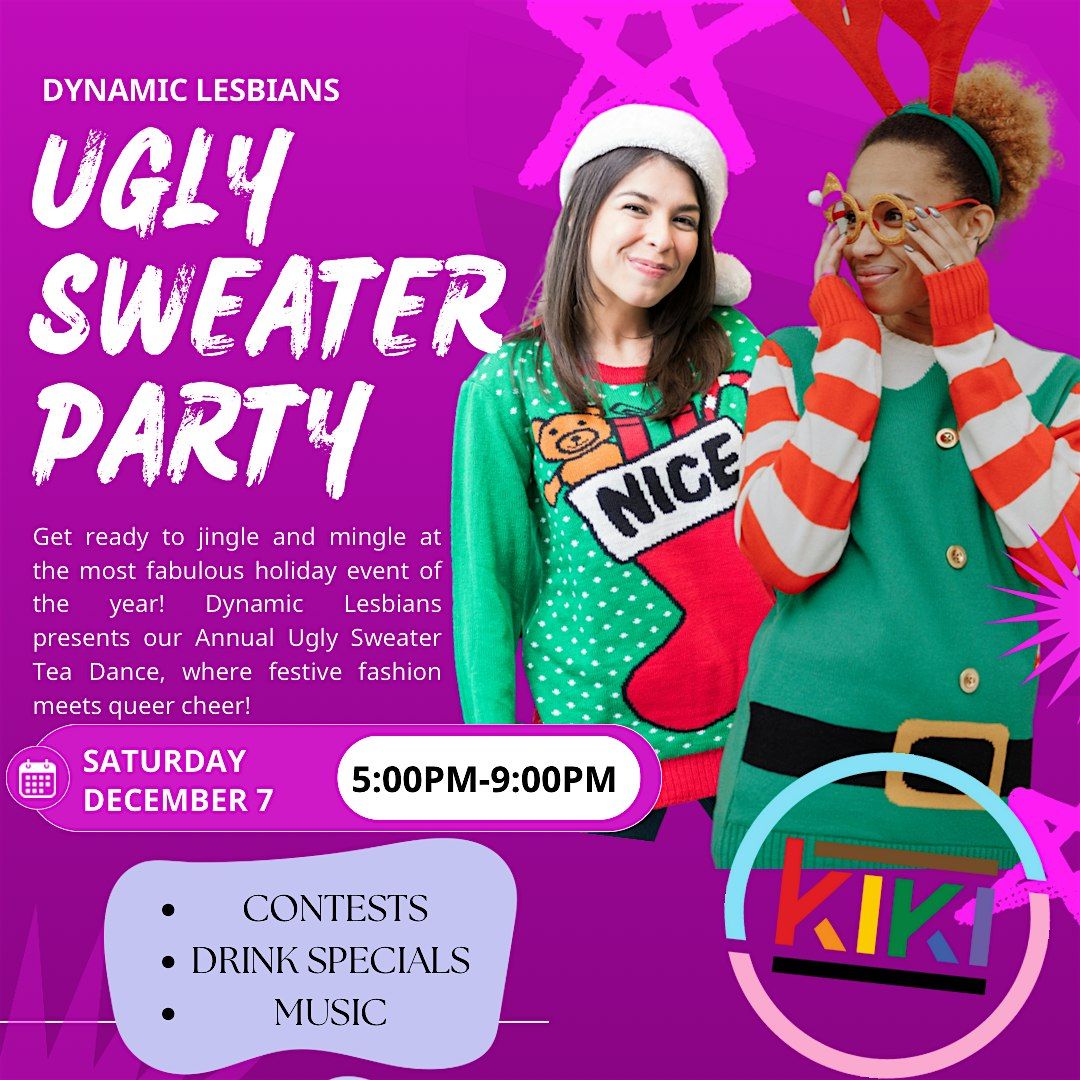 Dynamic Lesbians Annual Ugly Sweater Tea Dance