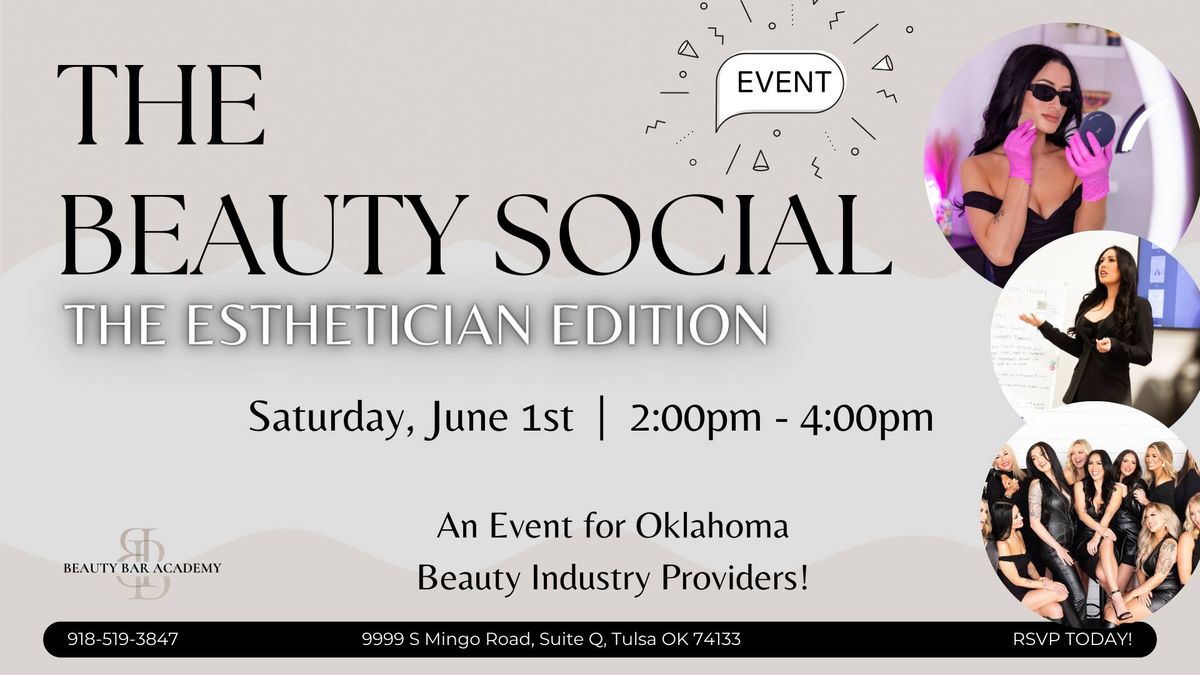 The Beauty Social | Esthetician Edition | Tulsa, OK