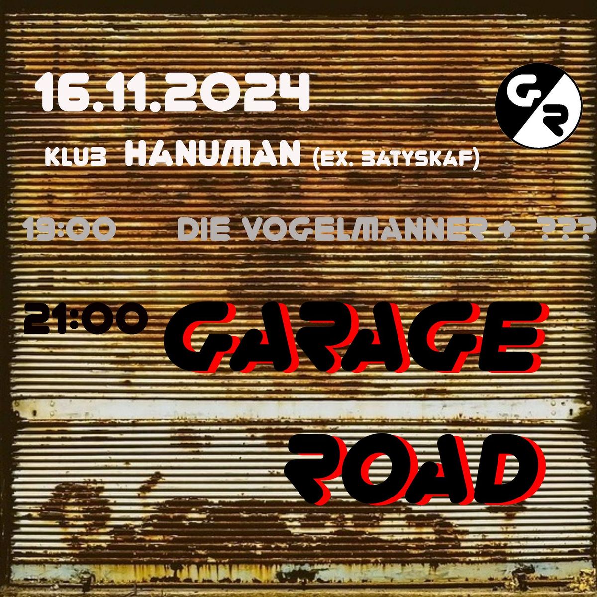 GARAGE ROAD + DIE VOGELMANNER + ???