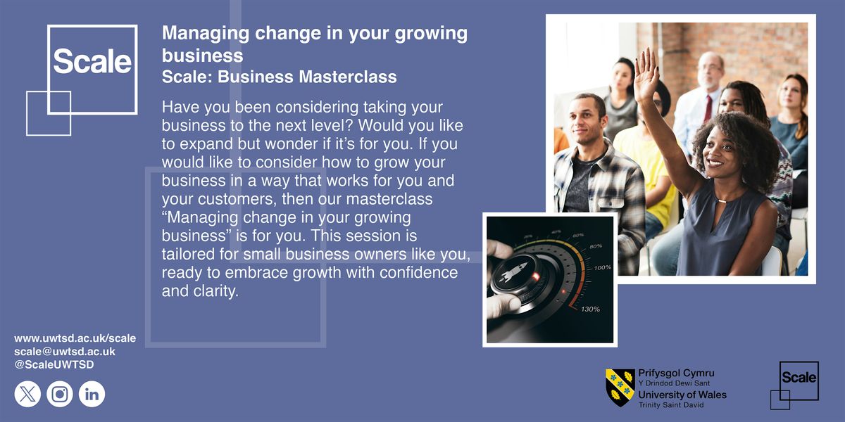 Managing change in your growing business: Scale Business Masterclass