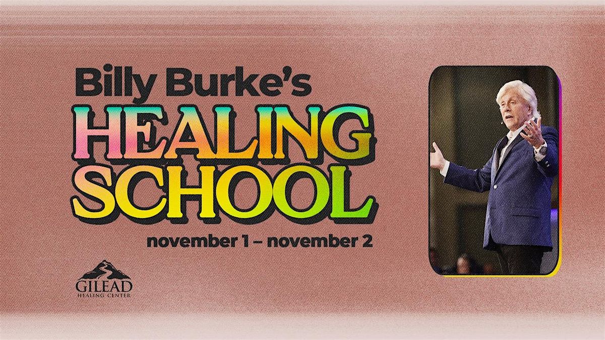 Billy Burke HEALING SCHOOL