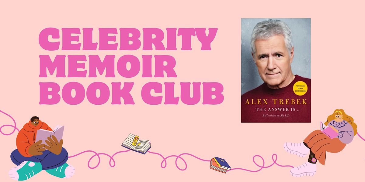 Celebrity Memoir Book Club - "The Answer Is..." by Alex Trebek