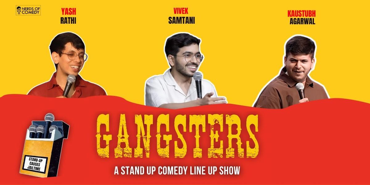 Gangsters: A Standup Comedy Lineup Show