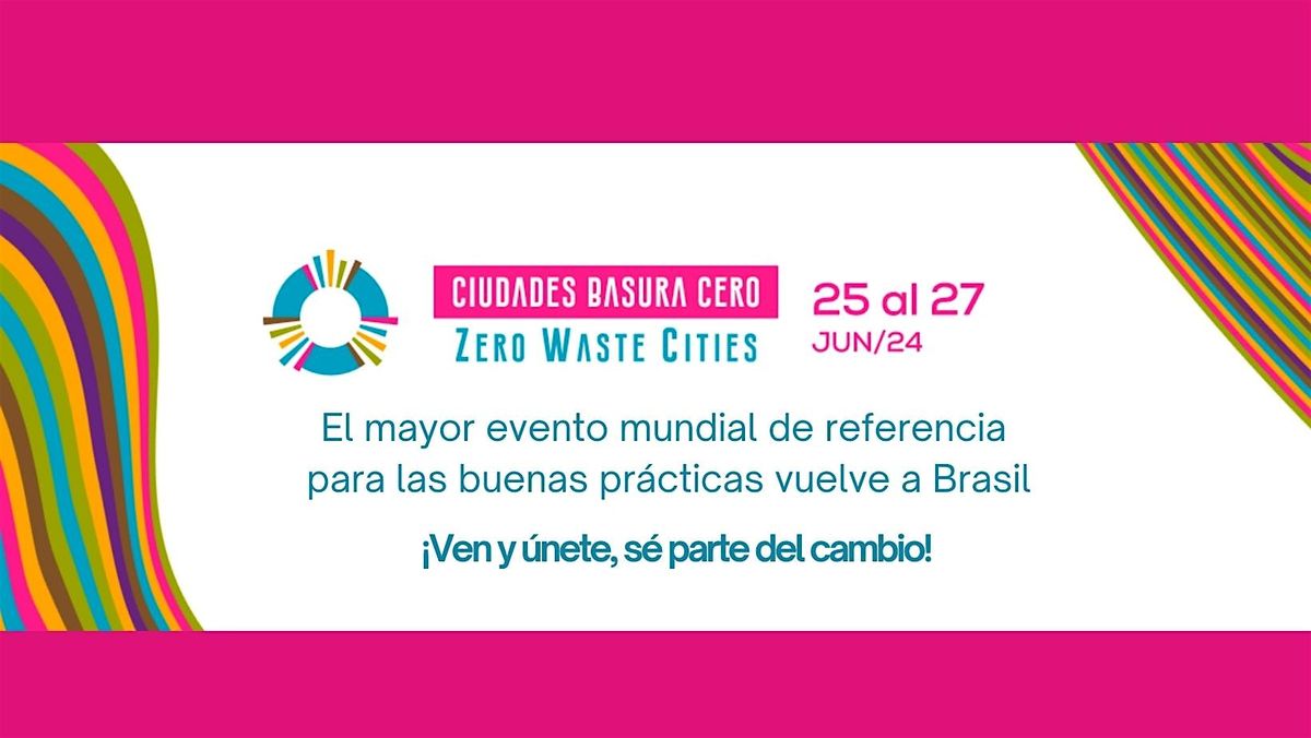 Ciudades Basura Cero Zero Waste Cities | Cidades Lixo Zero