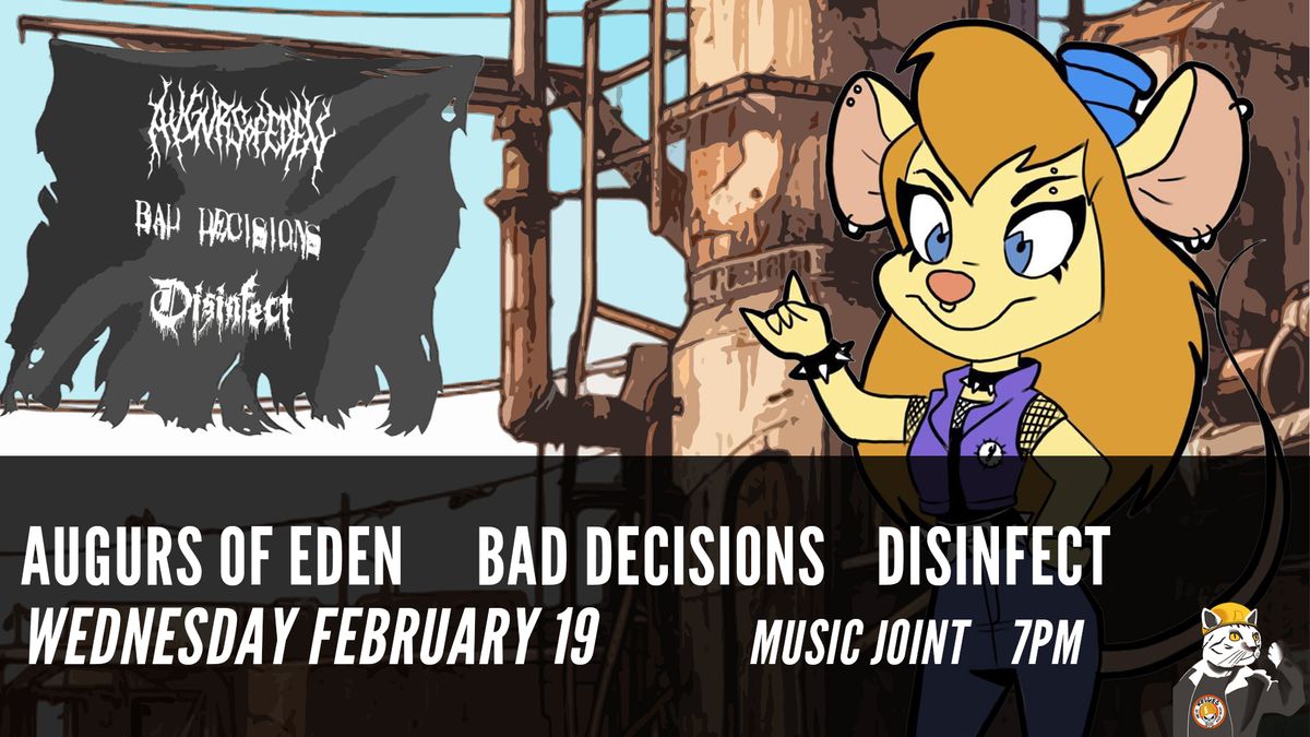 Augurs Of Eden \/ Bad Decisions \/ Disinfect at Reggies Music Joint