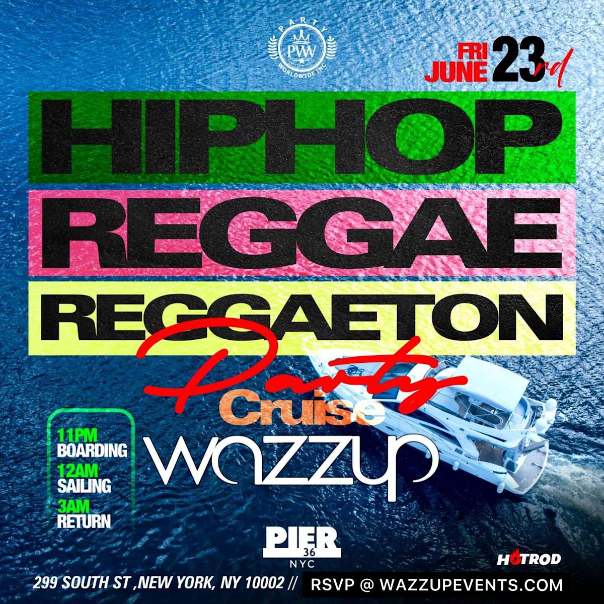 WAZZUP HIP HOP REGGAE REGGAETON PARTY CRUISE