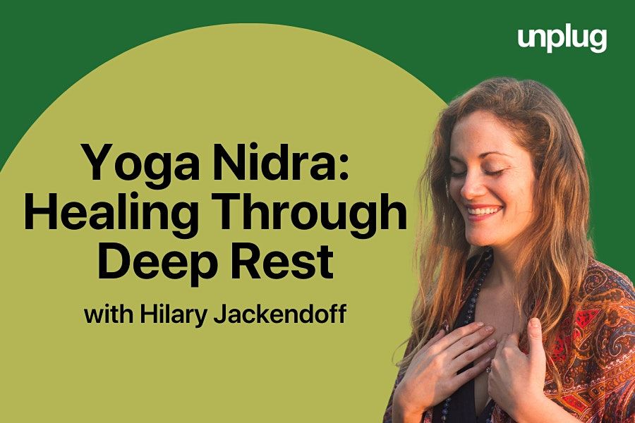 Yoga Nidra: Healing Through Deep Rest: VIRTUAL MEDITATION