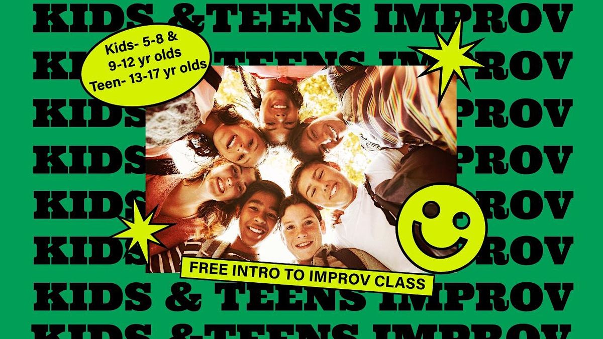 FREE Kid and Teen Intro to Improv Class