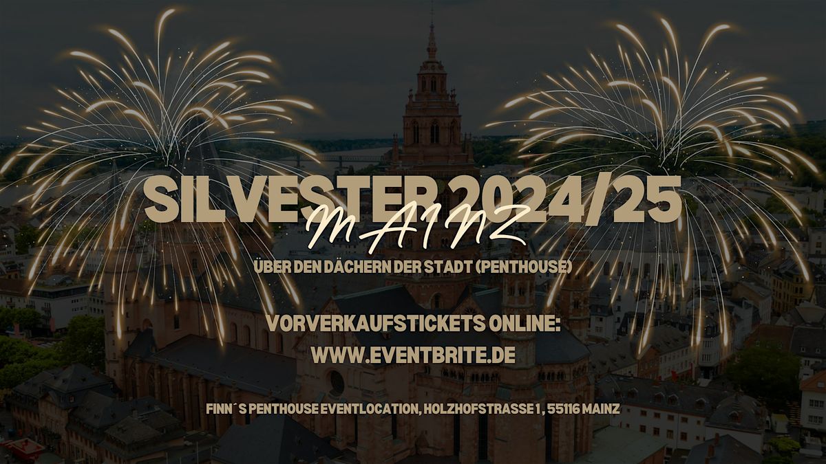 SILVESTER 2024\/25 - \u00dcBER DEN D\u00c4CHERN VON MAINZ